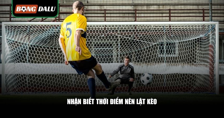 Kinh Nghiệm Lật Kèo: Những Chiến Thuật Comeback Ngoạn Mục 2 Nhận biết thời điểm nên lật kèo