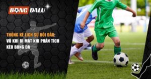 Thống kê lịch sử đối đầu